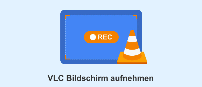 VLC Bildschirm aufnehmen