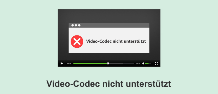 Video-Codec nicht unterstützt